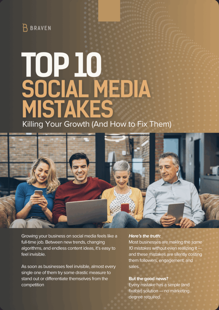 Top 10 Social Media Mistakes The Braven Agency Vault